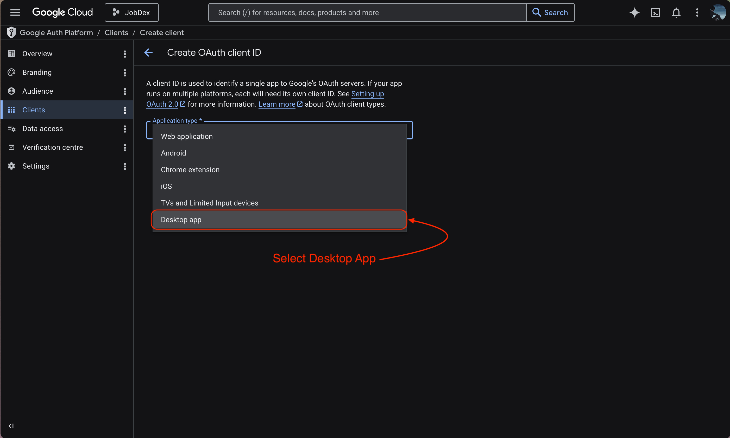 Selecting Desktop App for the OAuth client type